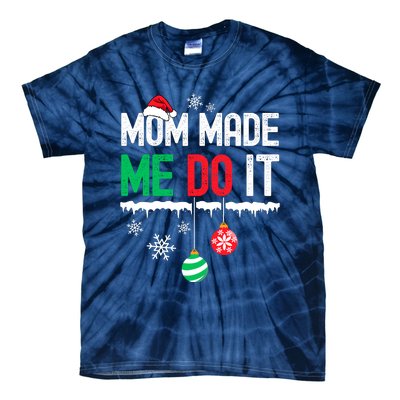 Family Christmas Pajamas Matching Mom Made Me Do It Tie-Dye T-Shirt