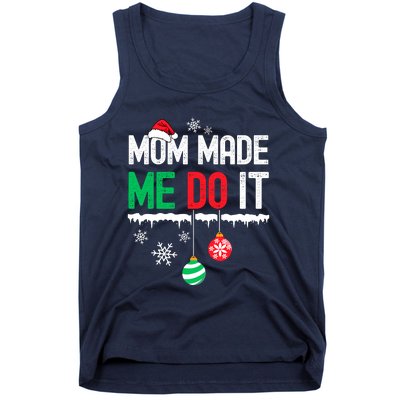 Family Christmas Pajamas Matching Mom Made Me Do It Tank Top