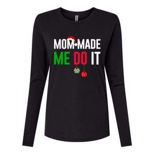 Family Christmas Pajamas Matching Mom Made Me Do It Womens Cotton Relaxed Long Sleeve T-Shirt