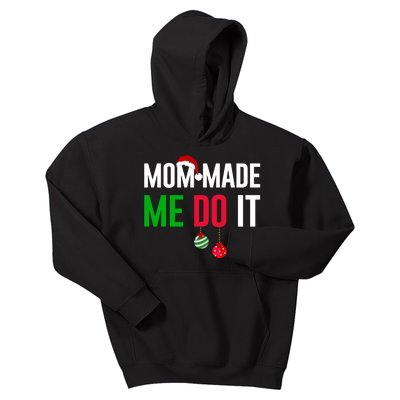 Family Christmas Pajamas Matching Mom Made Me Do It Kids Hoodie