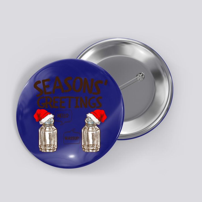 Funny Christmas Pun Gift Seasons Greetings Gift Button