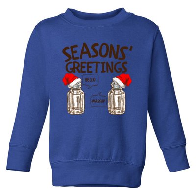 Funny Christmas Pun Gift Seasons Greetings Gift Toddler Sweatshirt