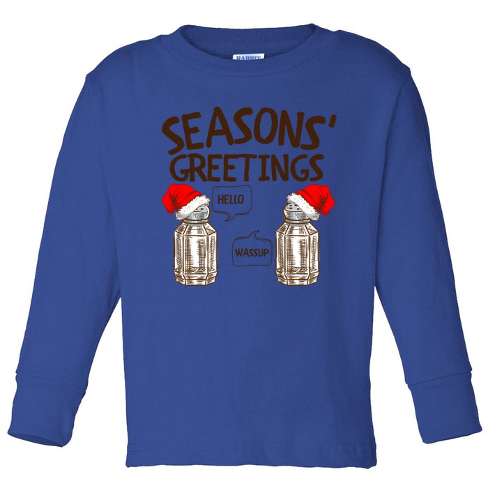 Funny Christmas Pun Gift Seasons Greetings Gift Toddler Long Sleeve Shirt