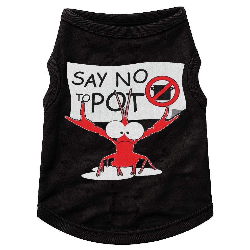 Funny Crawfish Pun Say No To Pot, Lobster Festival Doggie Tank