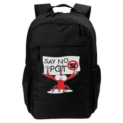 Funny Crawfish Pun Say No To Pot, Lobster Festival Backpack