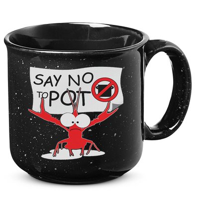 Funny Crawfish Pun Say No To Pot, Lobster Festival 15oz Campfire Ceramic Mug