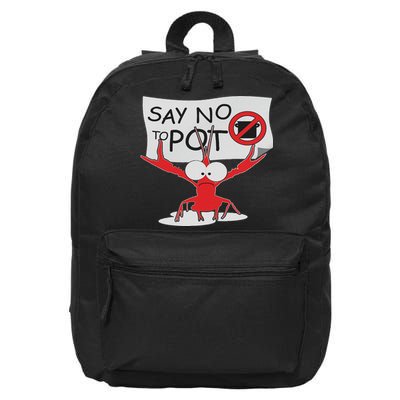 Funny Crawfish Pun Say No To Pot, Lobster Festival 16 in Basic Backpack