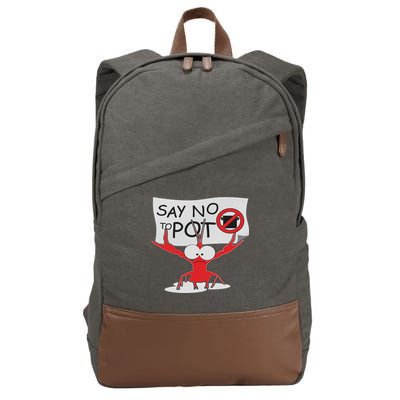 Funny Crawfish Pun Say No To Pot, Lobster Festival Cotton Canvas Backpack