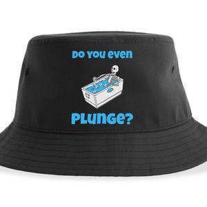 Funny Cold Plunging Ice Bath Do You Even Cold Plunge Sustainable Bucket Hat