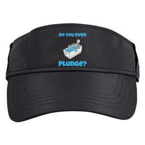 Funny Cold Plunging Ice Bath Do You Even Cold Plunge Adult Drive Performance Visor