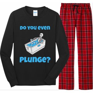 Funny Cold Plunging Ice Bath Do You Even Cold Plunge Long Sleeve Pajama Set