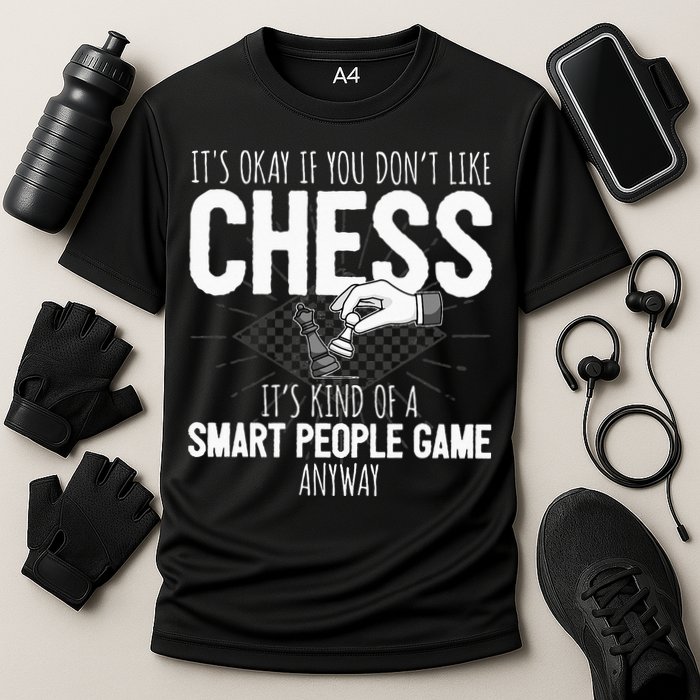 Funny Chess Player Chess Pieces I Smart People Game Performance Shirt