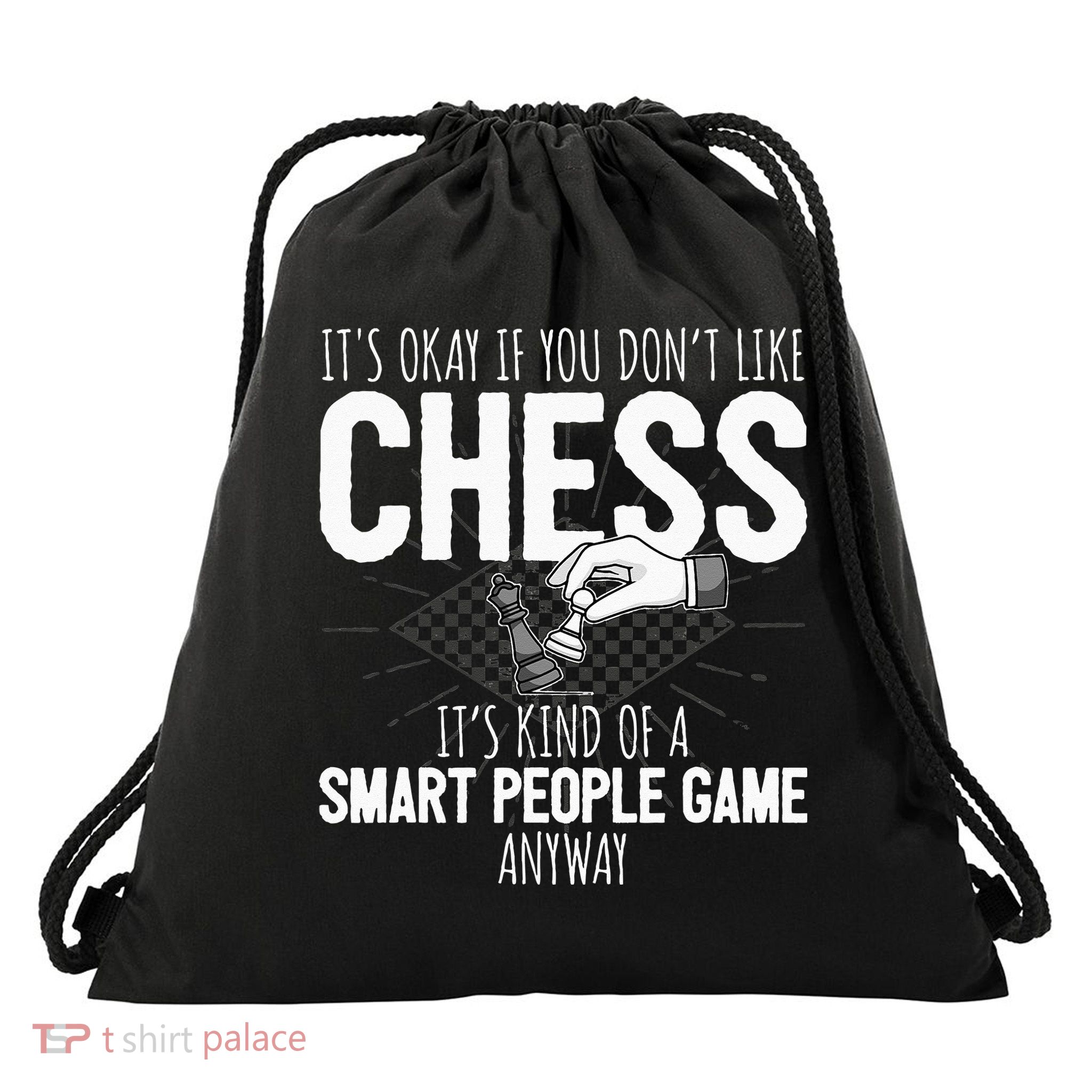 Funny Chess Player Chess Pieces I Smart People Game Drawstring Bag