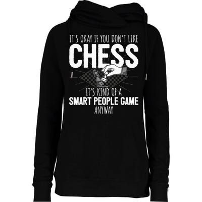 Funny Chess Player Chess Pieces I Smart People Game Womens Funnel Neck Pullover Hood