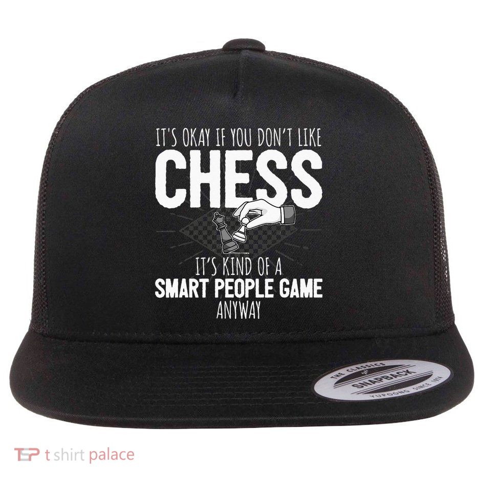 Funny Chess Player Chess Pieces I Smart People Game Flatbill Hat