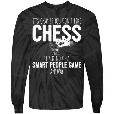 Funny Chess Player Chess Pieces I Smart People Game Tie-Dye Long Sleeve Shirt