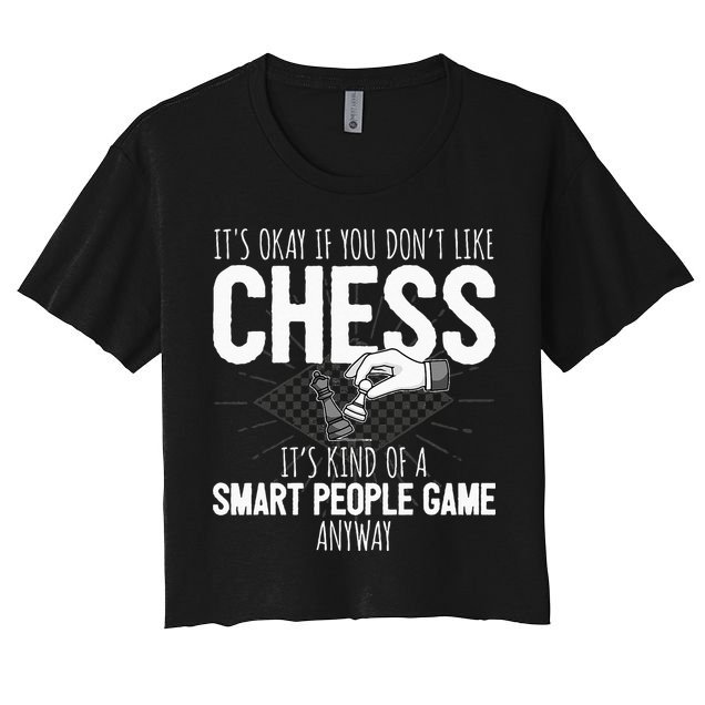 Funny Chess Player Chess Pieces I Smart People Game Crop Top