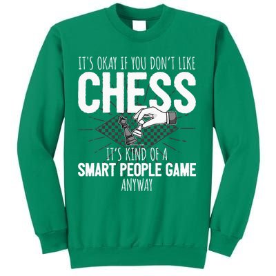 Funny Chess Player Chess Pieces I Smart People Game Sweatshirt