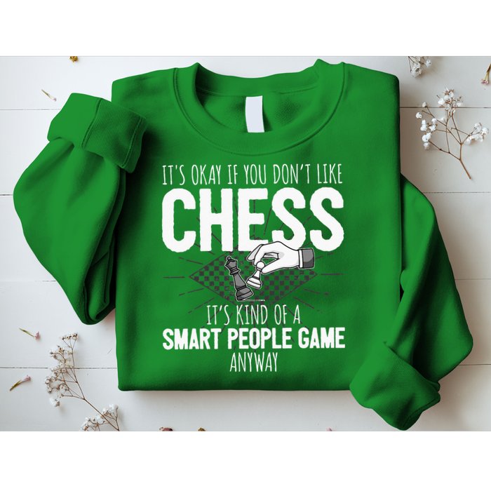 Funny Chess Player Chess Pieces I Smart People Game Sweatshirt