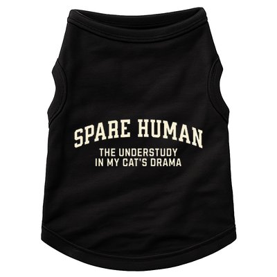 Funny Cat Parent Spare Human Sarcastic Doggie Tank