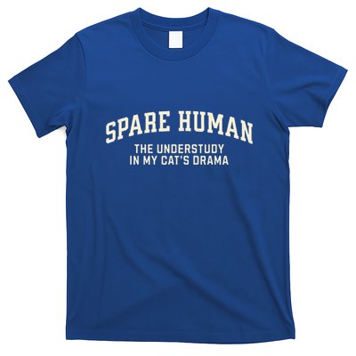 Funny Cat Parent Spare Human Sarcastic T-Shirt