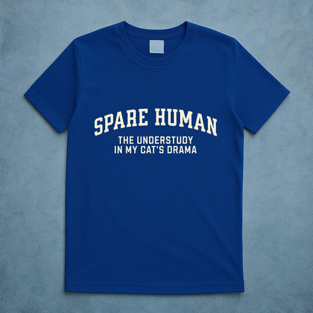 Funny Cat Parent Spare Human Sarcastic T-Shirt