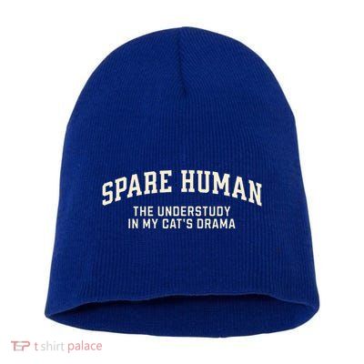 Funny Cat Parent Spare Human Sarcastic Short Acrylic Beanie