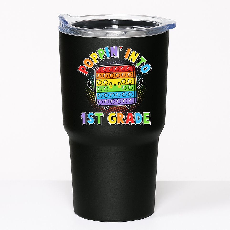 Funny Cute Poppin' Into 1st Grade Fidget Toy Tumbler