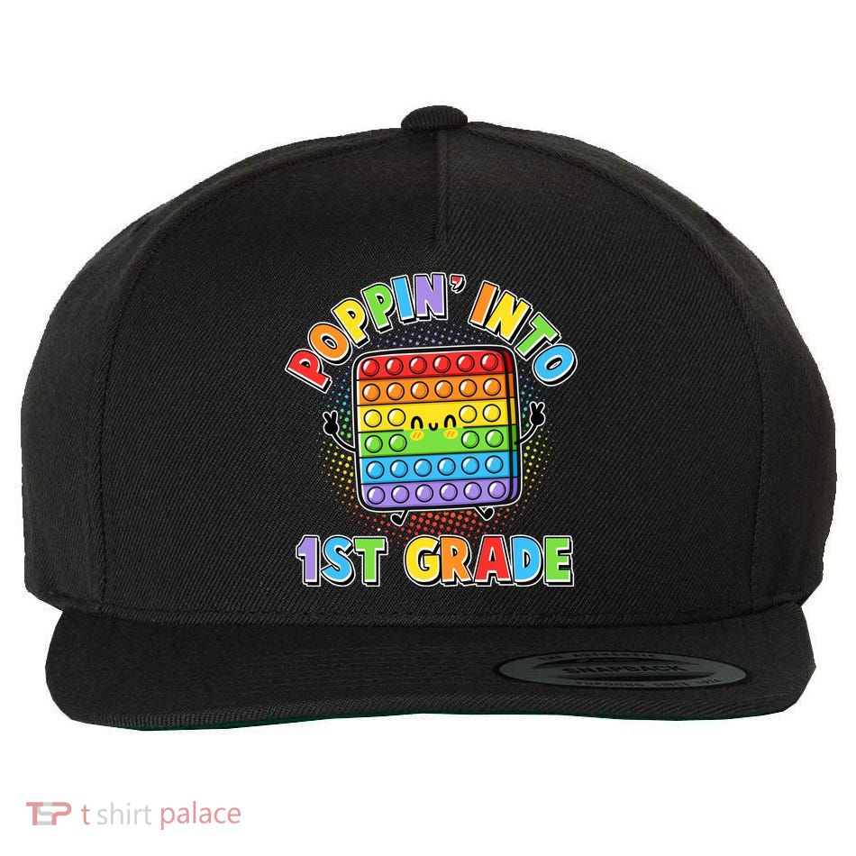 Funny Cute Poppin' Into 1st Grade Fidget Toy Wool Snapback Cap