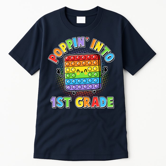 Funny Cute Poppin' Into 1st Grade Fidget Toy Tall T-Shirt