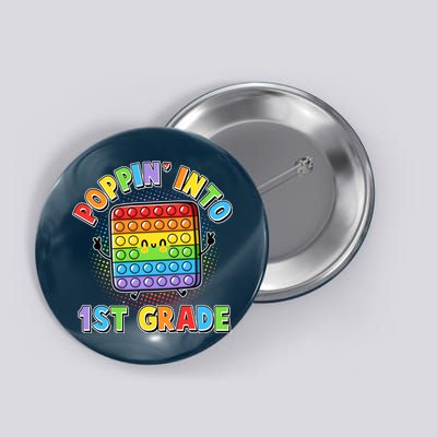 Funny Cute Poppin' Into 1st Grade Fidget Toy Button