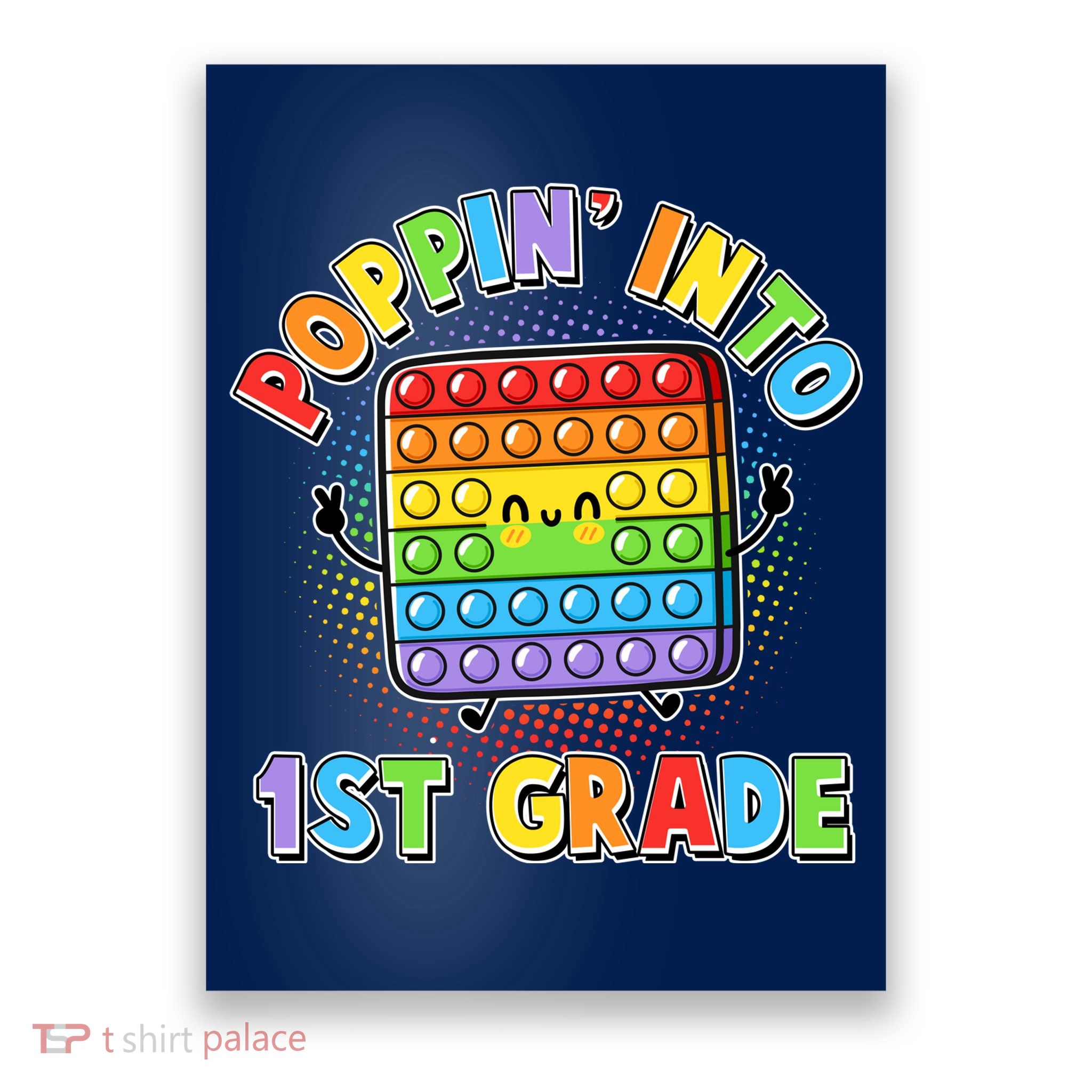 Funny Cute Poppin' Into 1st Grade Fidget Toy Poster
