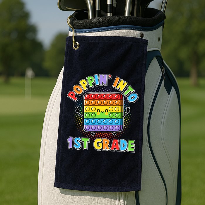 Funny Cute Poppin' Into 1st Grade Fidget Toy Golf Towel