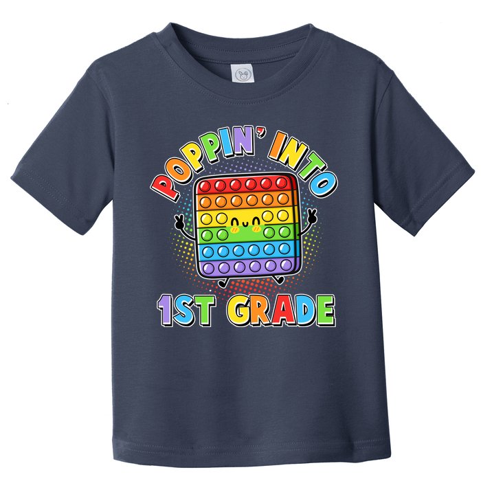 Funny Cute Poppin' Into 1st Grade Fidget Toy Toddler T-Shirt