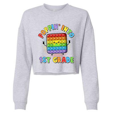 Funny Cute Poppin' Into 1st Grade Fidget Toy Cropped Pullover Crew