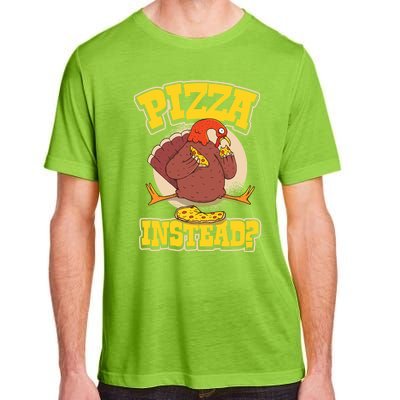 Funny Cute Pizza Instead Thanksgiving Turkey Fall Autumn Season Holiday Meaningf Adult ChromaSoft Performance T-Shirt