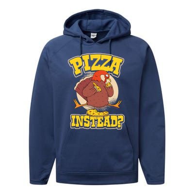 Funny Cute Pizza Instead Thanksgiving Turkey Fall Autumn Season Holiday Meaningf Performance Fleece Hoodie