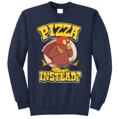 Funny Cute Pizza Instead Thanksgiving Turkey Fall Autumn Season Holiday Meaningf Sweatshirt