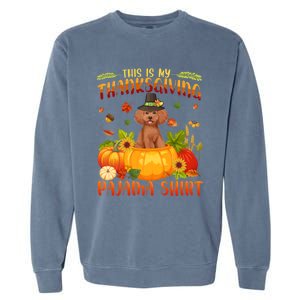 Funny Cute Poodle Dog Autumn Fall This Is My Thanksgiving Pajama Garment-Dyed Sweatshirt