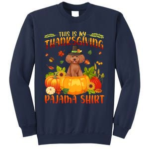 Funny Cute Poodle Dog Autumn Fall This Is My Thanksgiving Pajama Sweatshirt