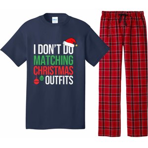 Family Christmas Pajamas I Dont Do Matching Christmas Outfits Pajama Set