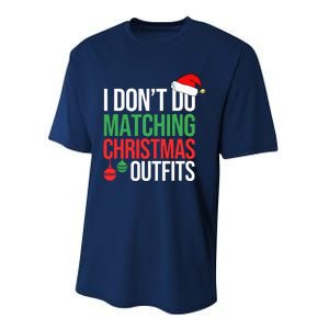 Family Christmas Pajamas I Dont Do Matching Christmas Outfits Performance Sprint T-Shirt