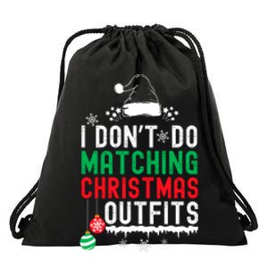 Family Christmas Pajamas I Dont Do Matching Christmas Outfits Drawstring Bag