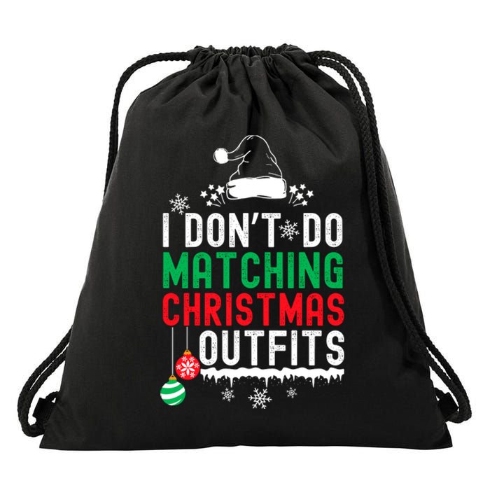 Family Christmas Pajamas I Dont Do Matching Christmas Outfits Drawstring Bag