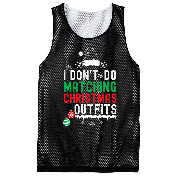 Family Christmas Pajamas I Dont Do Matching Christmas Outfits Mesh Reversible Basketball Jersey Tank