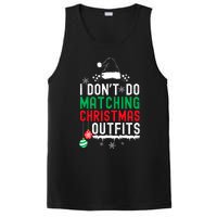 Family Christmas Pajamas I Dont Do Matching Christmas Outfits PosiCharge Competitor Tank