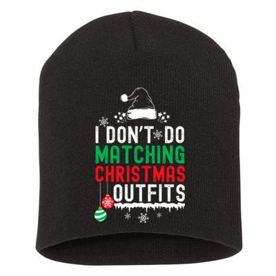 Family Christmas Pajamas I Dont Do Matching Christmas Outfits Short Acrylic Beanie