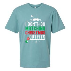 Family Christmas Pajamas I Dont Do Matching Christmas Outfits Sueded Cloud Jersey T-Shirt