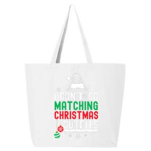 Family Christmas Pajamas I Dont Do Matching Christmas Outfits 25L Jumbo Tote