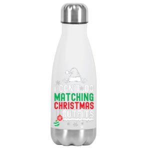 Family Christmas Pajamas I Dont Do Matching Christmas Outfits Stainless Steel Insulated Water Bottle